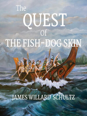 cover image of The Quest of the Fish-Dog Skin